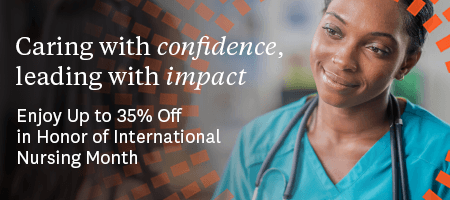 International Nursing Month. Caring with confidence, leading with impact. Enjoy up to thirty-five percent off in honor of International Nursing Month.