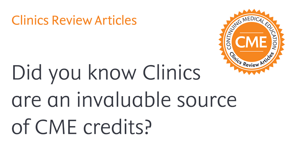 Clinics Review Articles, did you know Clinics are an invaluable source of CMS credits?